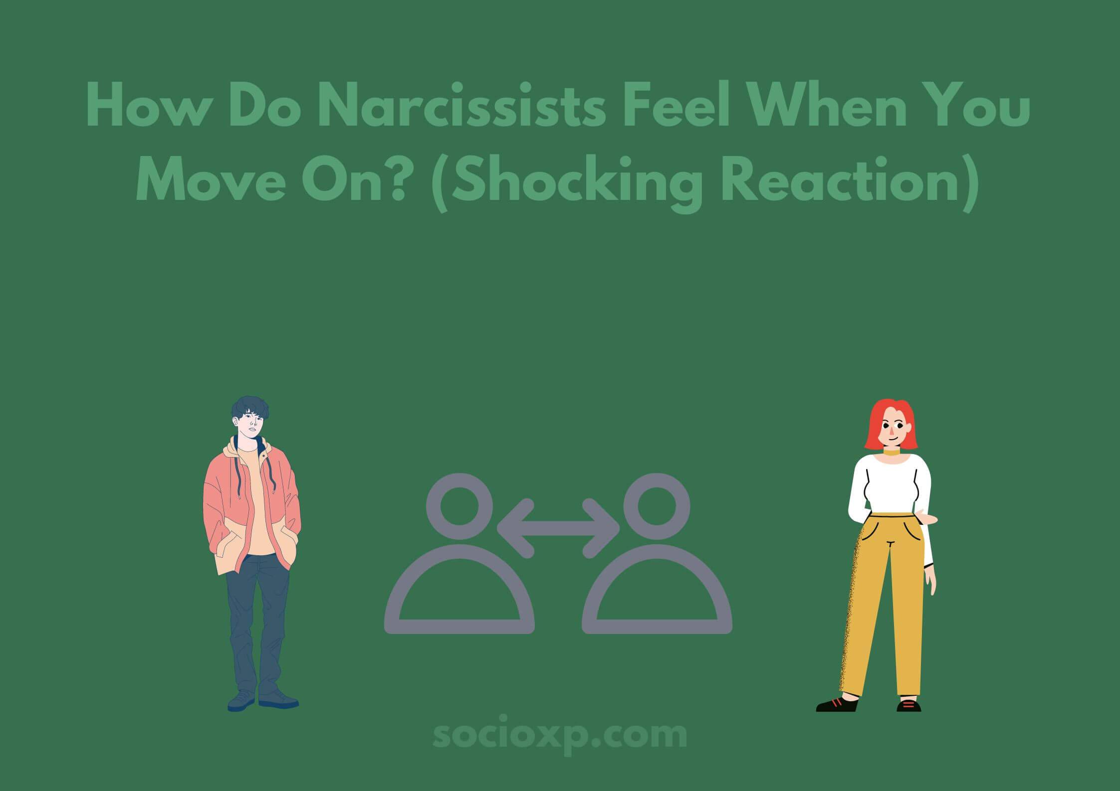 How Do Narcissists Feel When You Move On? (Shocking Reaction)