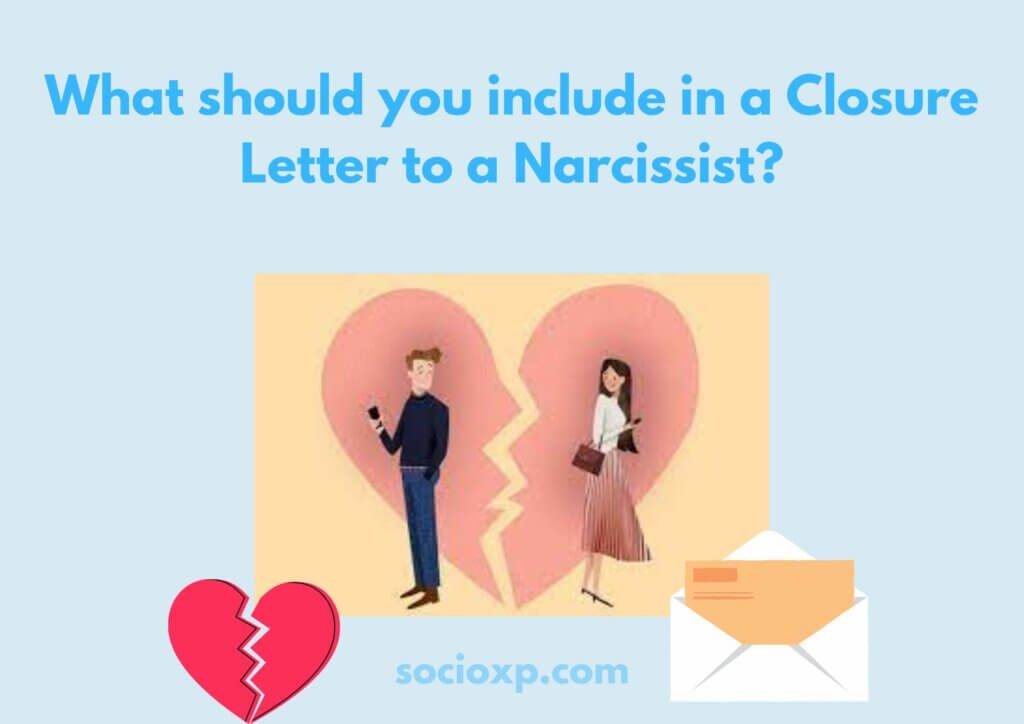 What Should You Include in a Closure Letter to a Narcissist?