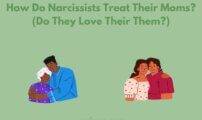 How Do Narcissists Treat Their Moms? (Do They Love Their Them?)