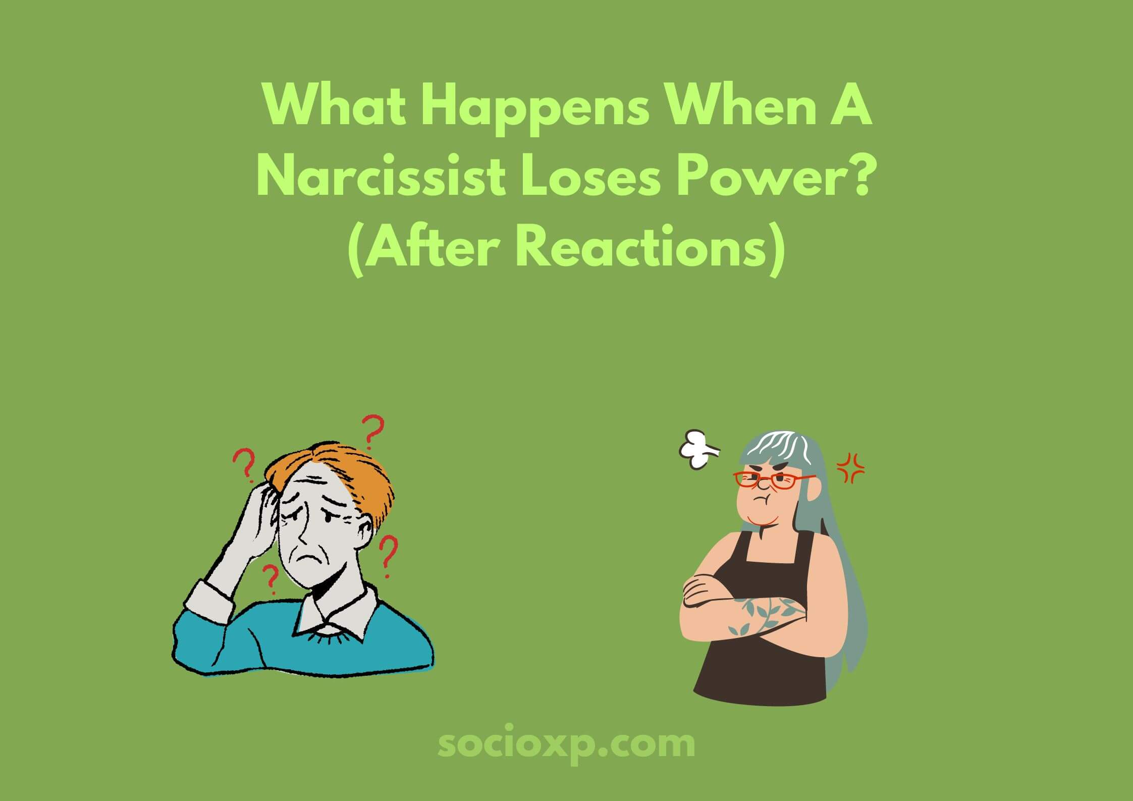 What Happens When A Narcissist Loses Power? (After Reactions)