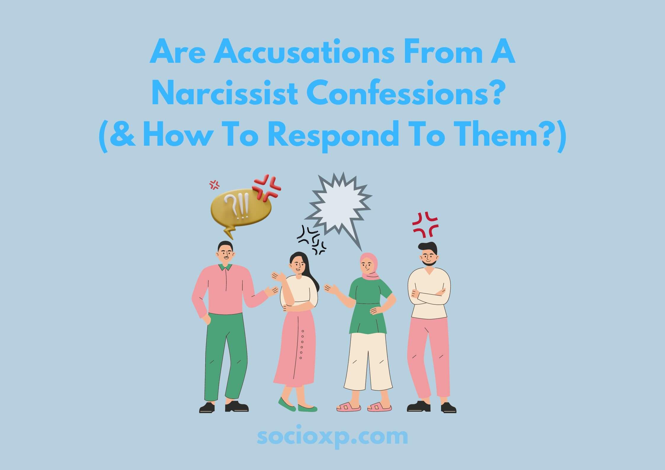 Are Accusations From A Narcissist Confessions (& How To Respond To Them)