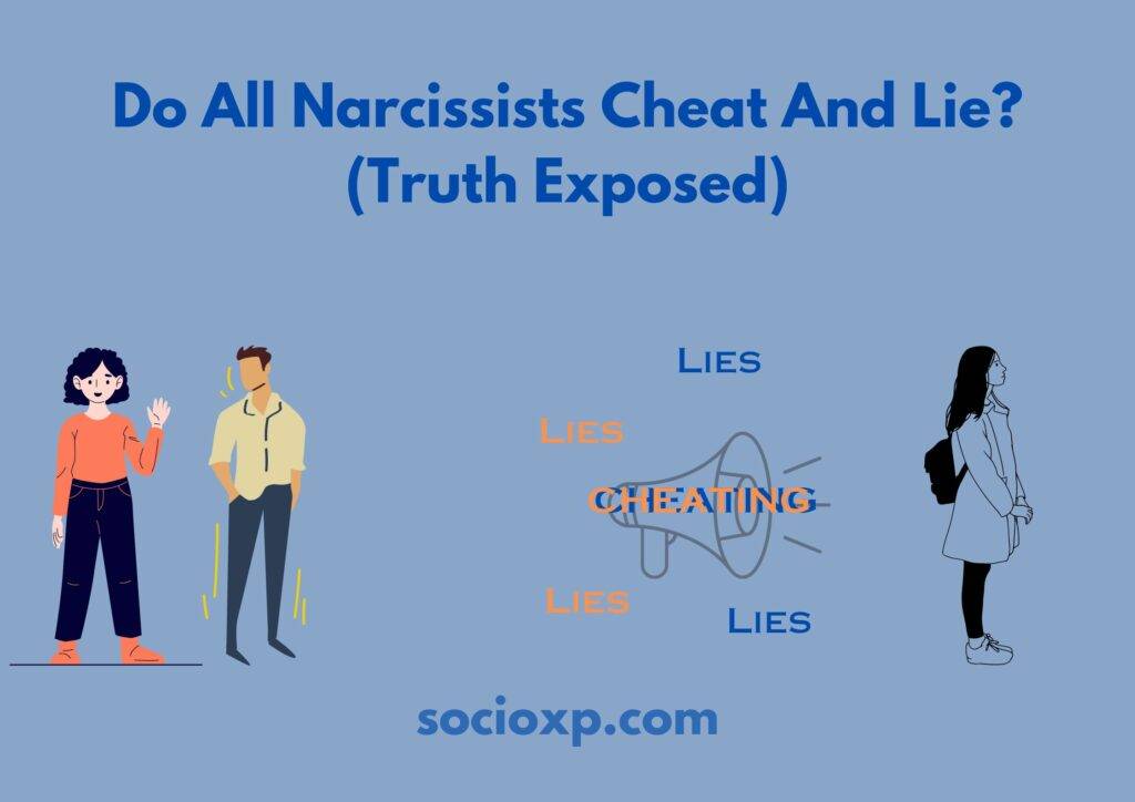 Do All Narcissists Cheat And Lie? (Truth Exposed)