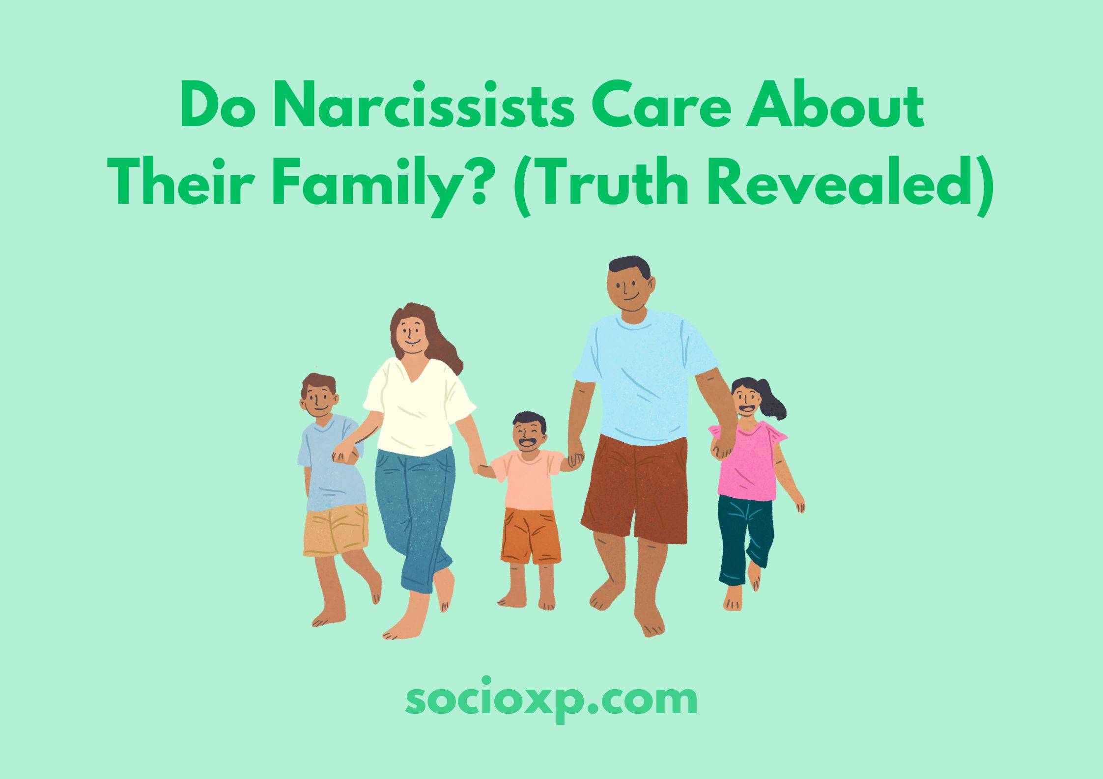Do Narcissists Care About Their Family? (Truth Revealed)