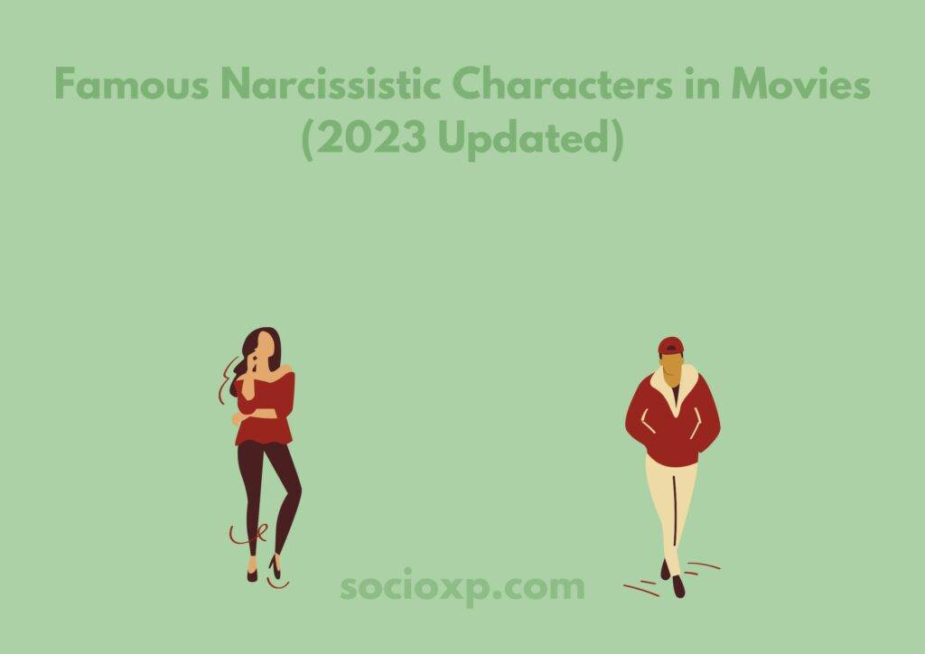 Famous Narcissistic Characters in Movies (2023 Updated)