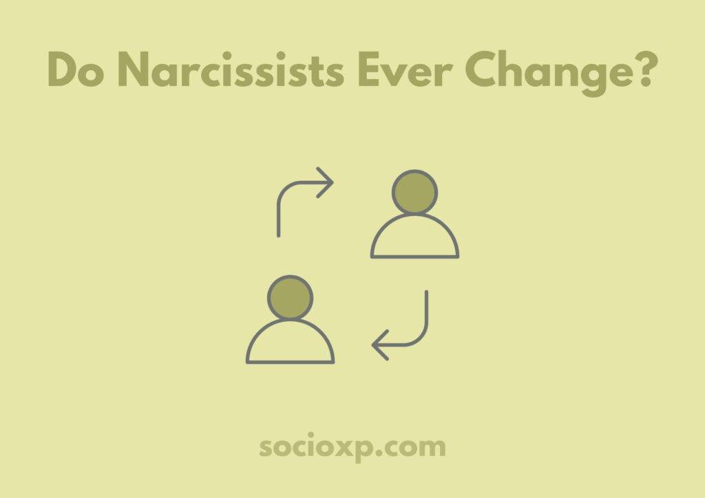 Do Narcissists Ever Change?