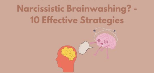 How To Protect Yourself From Narcissistic Brainwashing? - 10 Effective Strategies